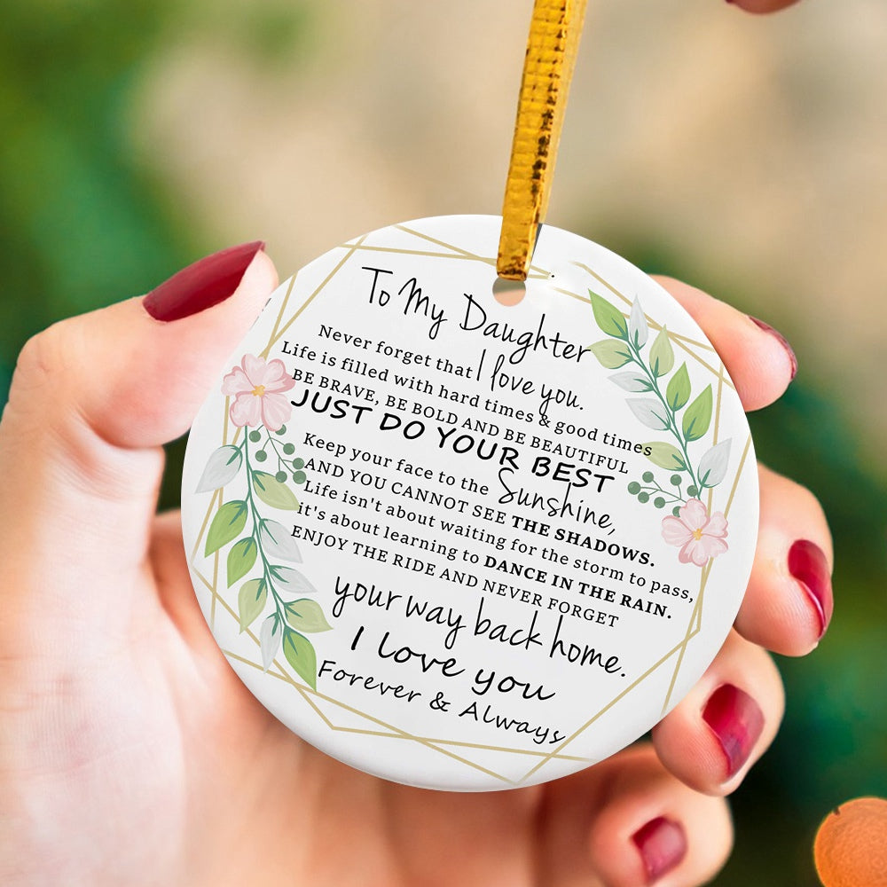 Never Forget That I Love You - Amazing Gift For Daughter Circle Orname ...