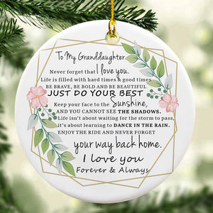 Never Forget That I Love You - Amazing Gift For Granddaughter Circle Ornament