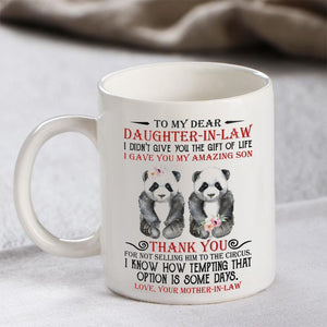 I Gave You My Amazing Son - Best Gift For Daughter-In-Law Mugs
