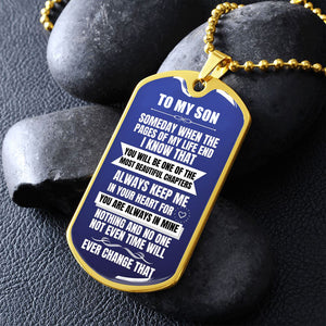 To my Son - Someday when the pages of my life end - Military Chain (Silver or Gold)