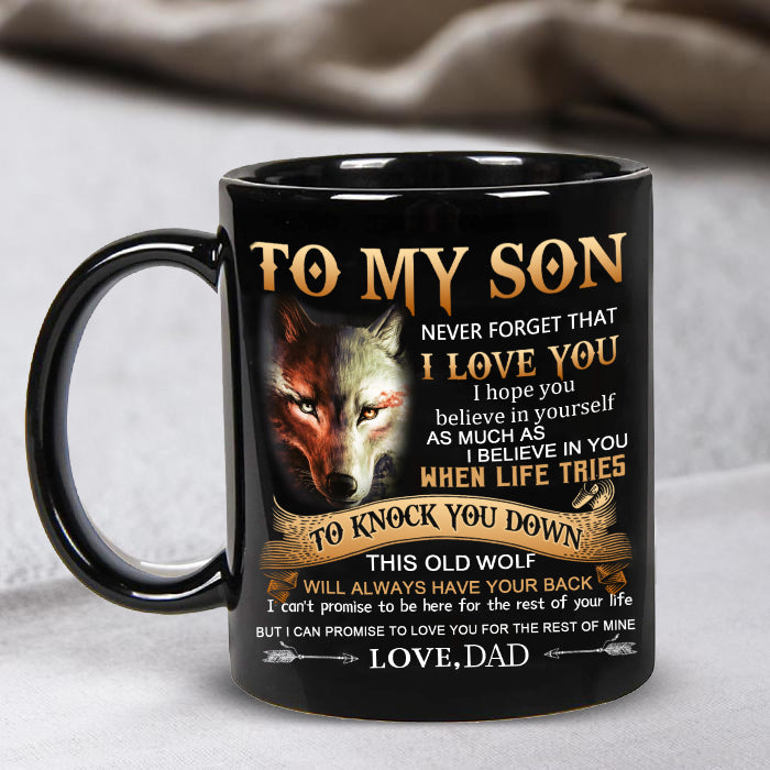 Dad To Son - Never Forget I Love You- Coffee Mug