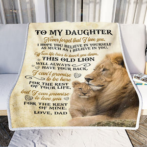 Gift For Daughter Blanket, To My Daughter Lion Never Forget That I Love You - Love From Dad