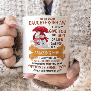 Thank You For Not Selling Him To The Circus - Lovely Xmas Gift For Daughter-in-law Mugs