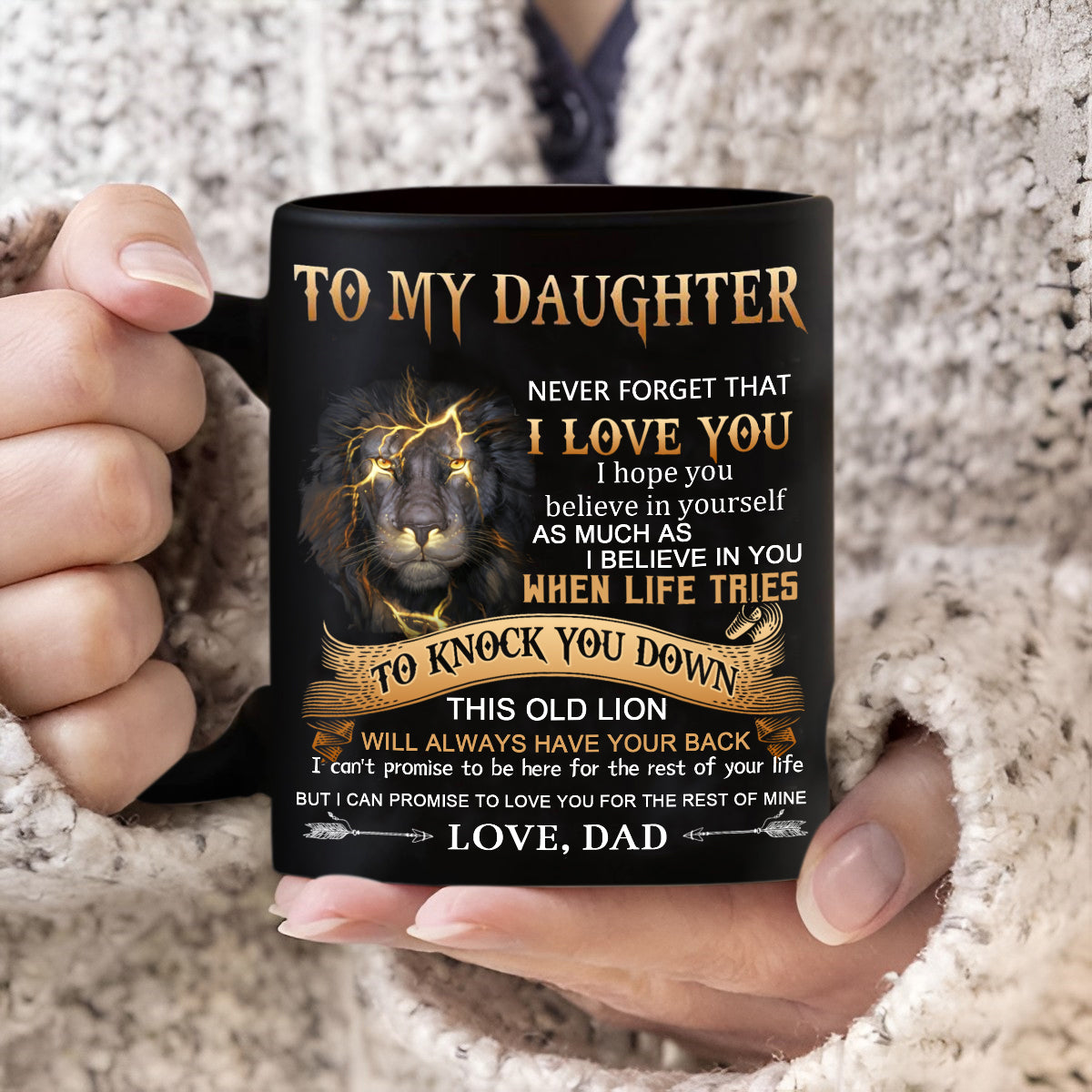 Dad To Daughter - Never Forget - Coffee Mug