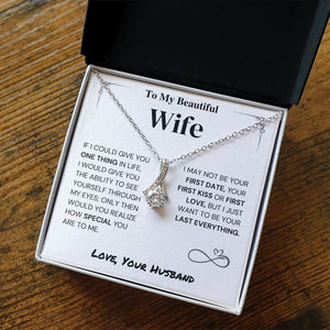 Wife Gift- My Last Everything