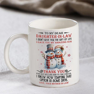 I Gave You My Amazing Son - Best Gift For Daughter-In-Law Mugs