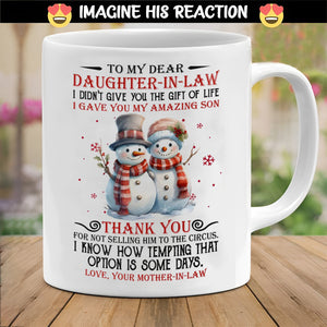 I Gave You My Amazing Son - Best Gift For Daughter-In-Law Mugs