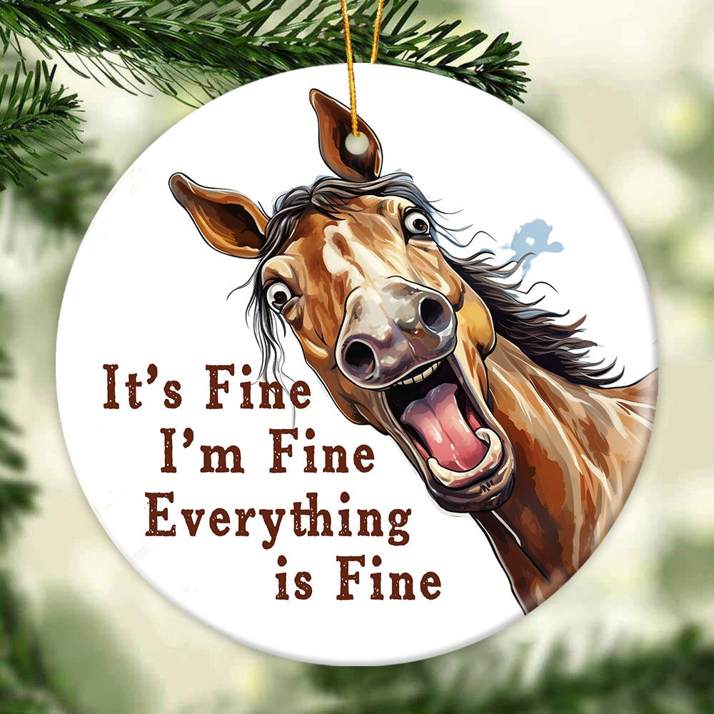 Funny Christmas Ornaments - It's Fine I'm Fine Everything is Fine - 07