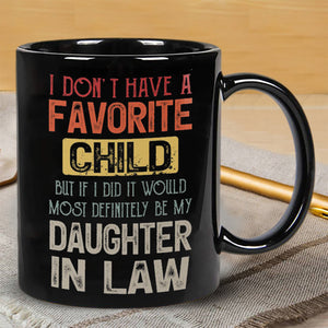 Most Definitely Be My Daughter-in-law - Lovely Gift For Father-in-law Mugs