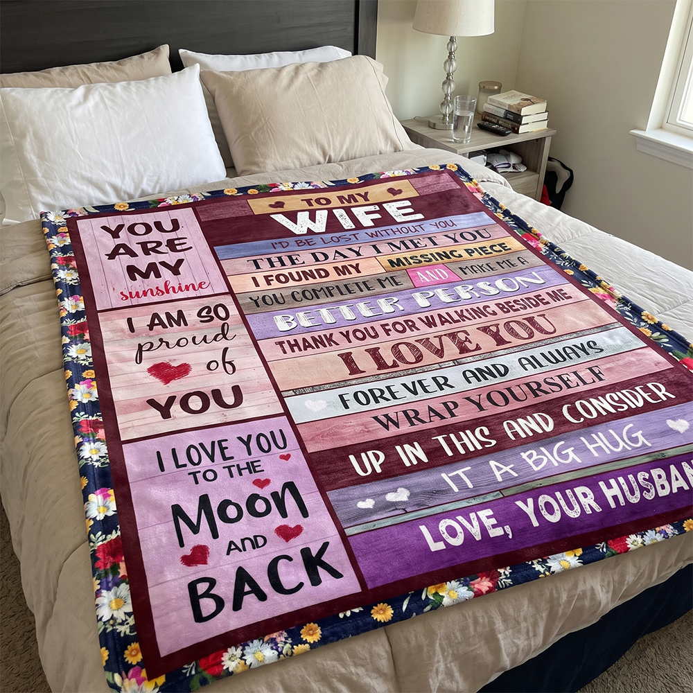 To My Wife Blanket, I‘D Be Lost Without You