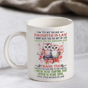 I Gave You My Amazing Son - Best Gift For Daughter-In-Law Mugs