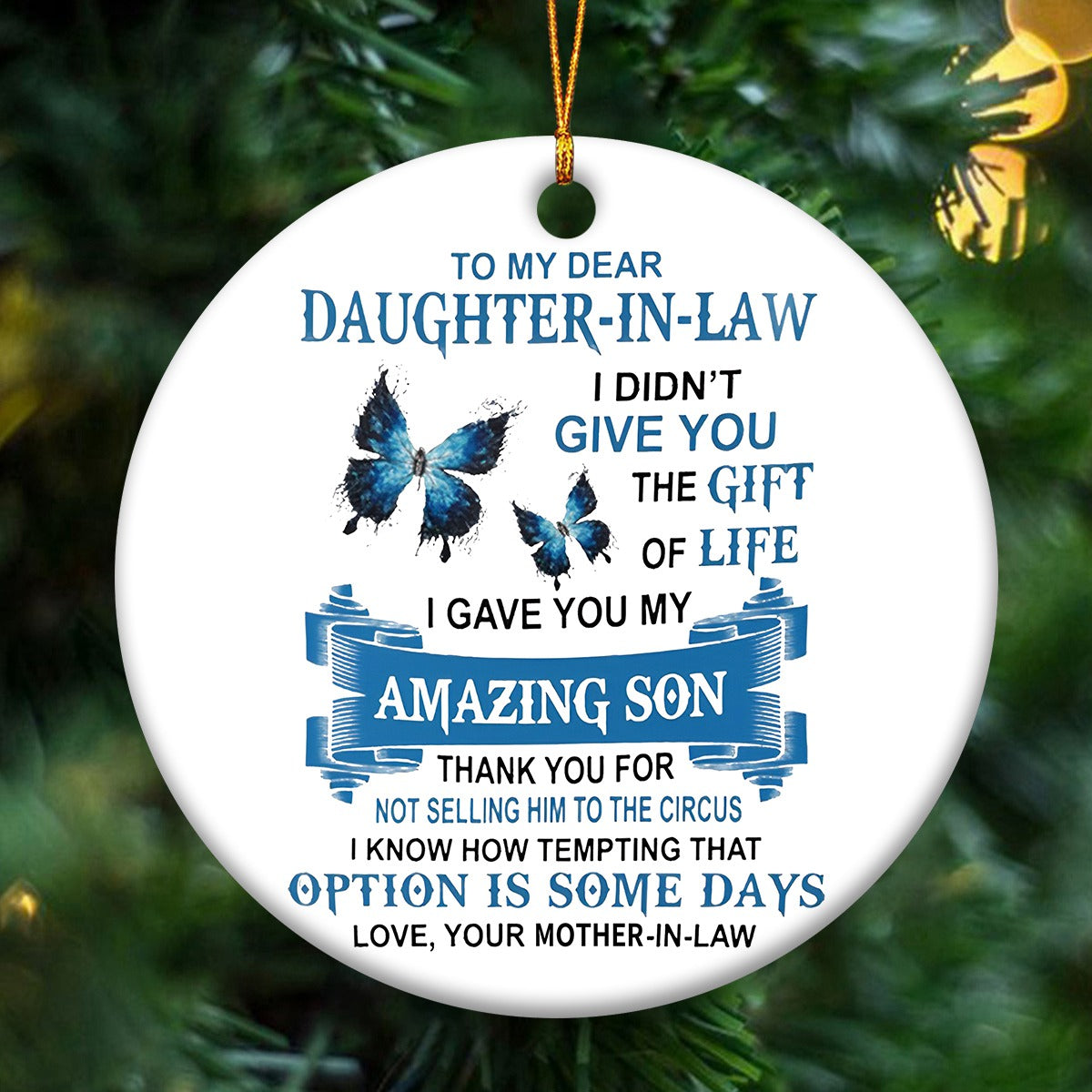 I Gave You My Amazing Son - Best Gift For Daughter-In-Law Circle Ornament