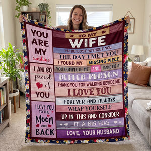 To My Wife Blanket, I‘D Be Lost Without You