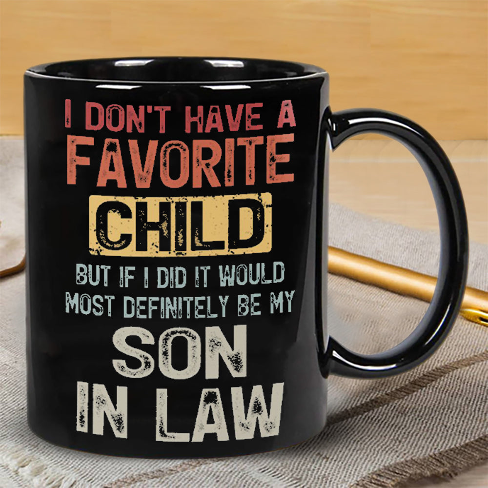 Most Definitely Be My Son-in-law - Lovely Gift For Mother-in-law Mugs