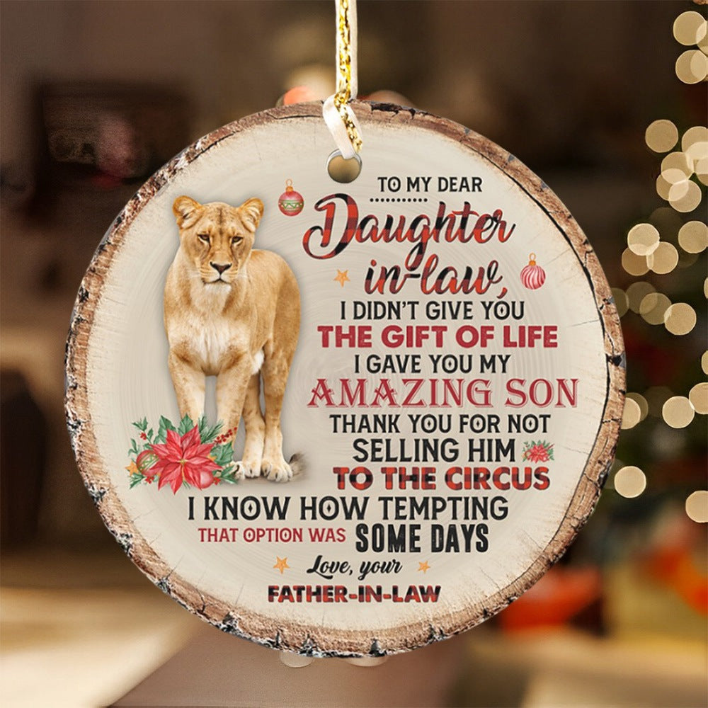 I Gave You My Amazing Son - Amazing Gift For Daughter-In-Law Circle Ornament
