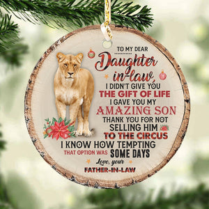 I Gave You My Amazing Son - Amazing Gift For Daughter-In-Law Circle Ornament