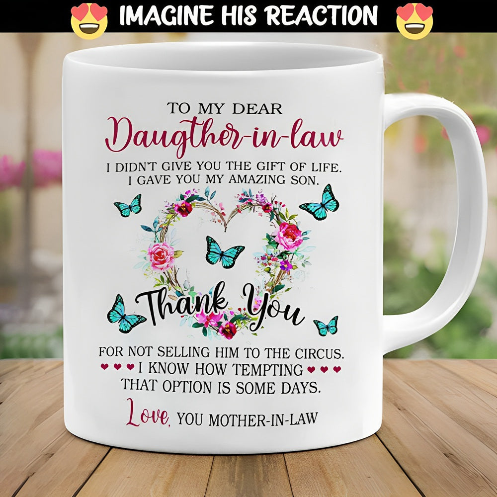 Thank You For Not Selling Him To The Circus - Best Gift For Daughter-In-Law Mugs