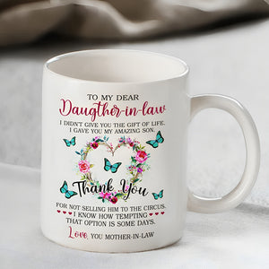 Thank You For Not Selling Him To The Circus - Best Gift For Daughter-In-Law Mugs