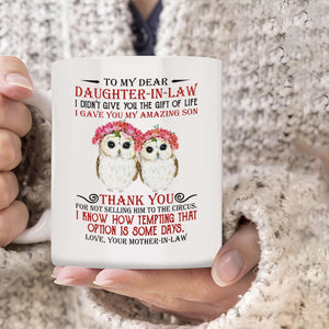 I Gave You My Amazing Son - Best Gift For Daughter-In-Law Mugs