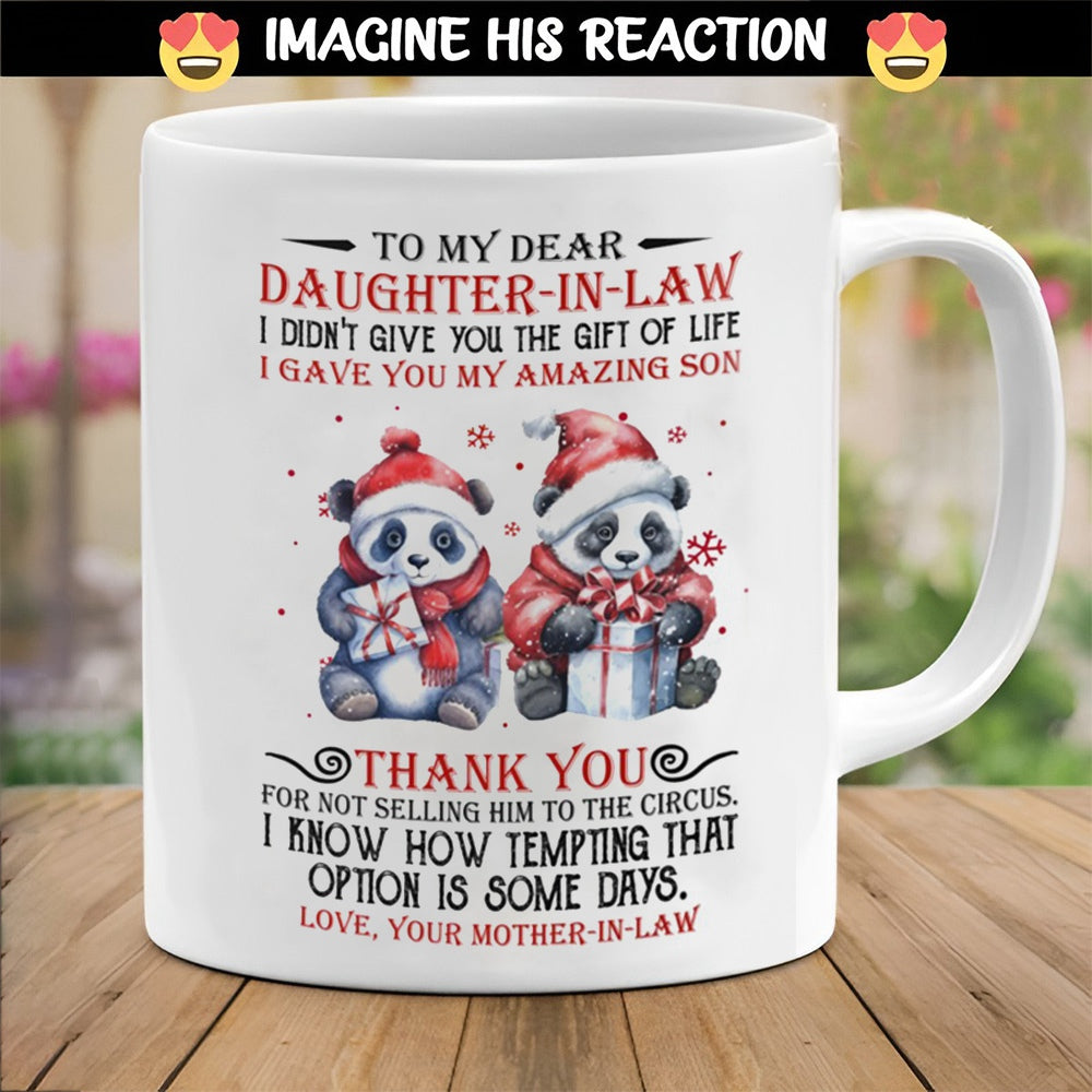 I Gave You My Amazing Son - Best Gift For Daughter-In-Law Mugs