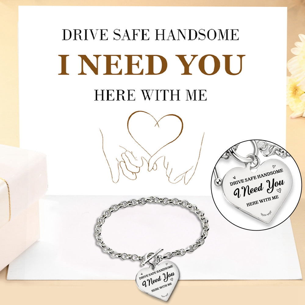Drive Safe Handsome I Need You Here With Me - Couple Bracelet - Perfect Gift For Your Lover