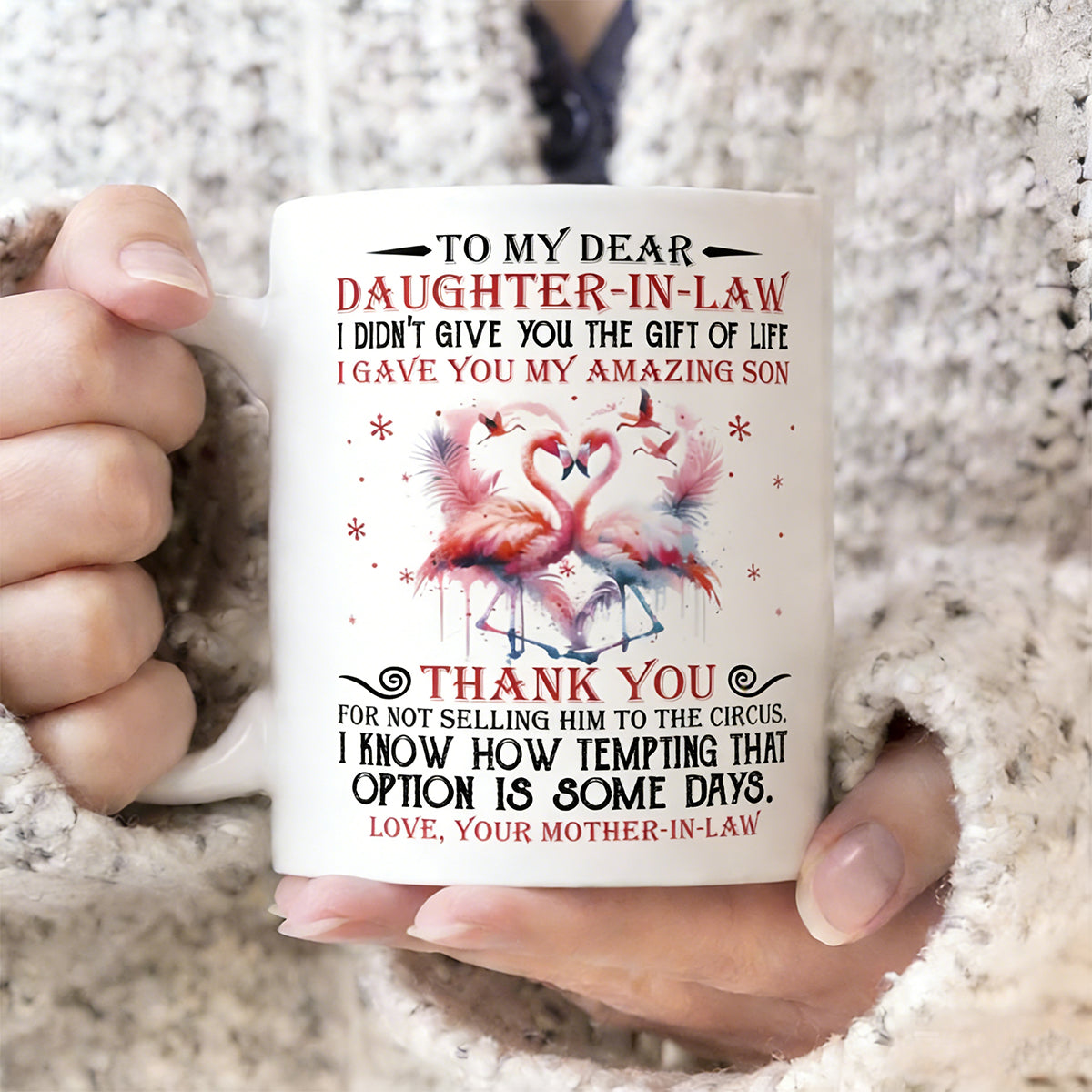 I Gave You My Amazing Son - Best Gift For Daughter-In-Law White Mug