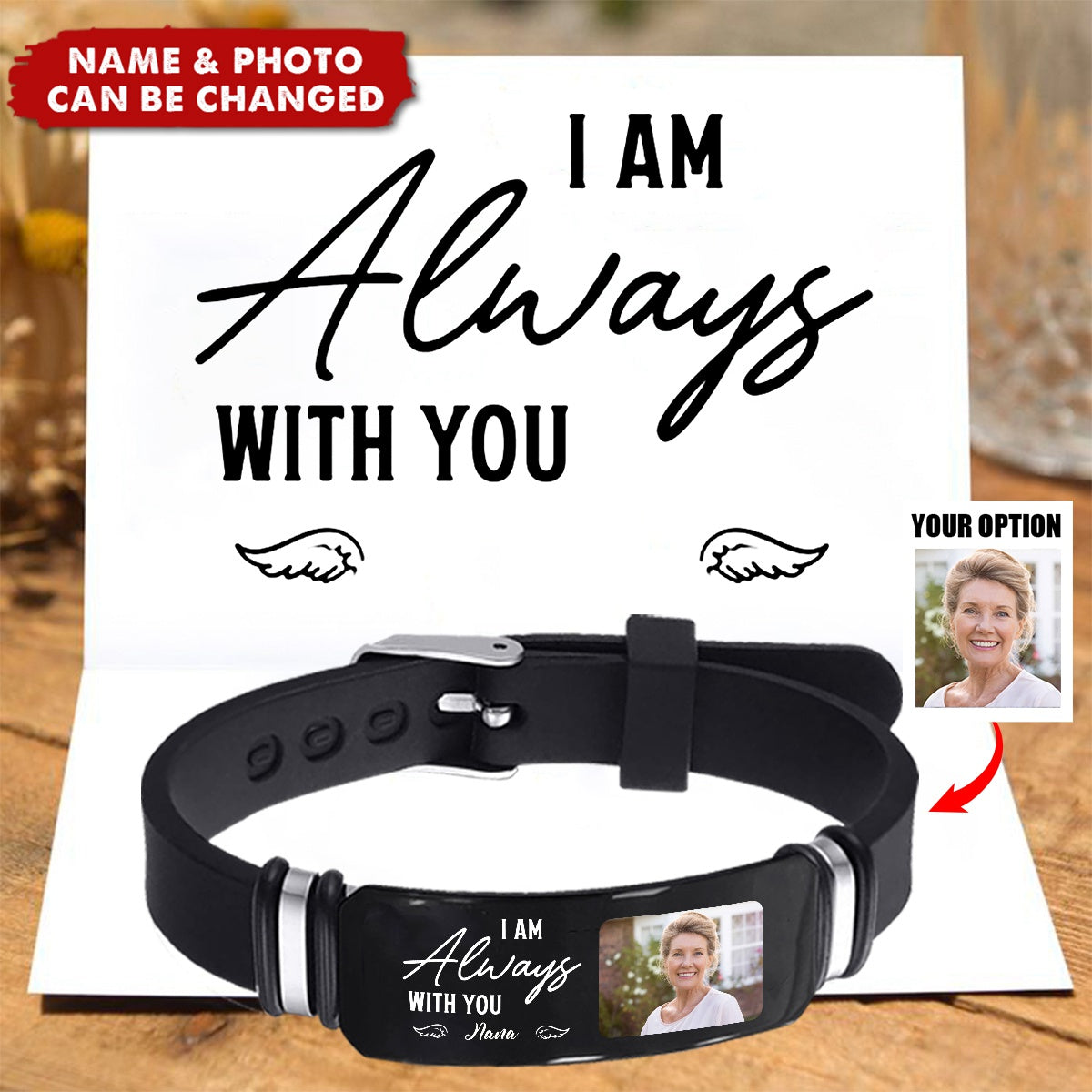 I Am Always With You Memorial Sympathy Gift - Personalized Photo Engraved Bracelet