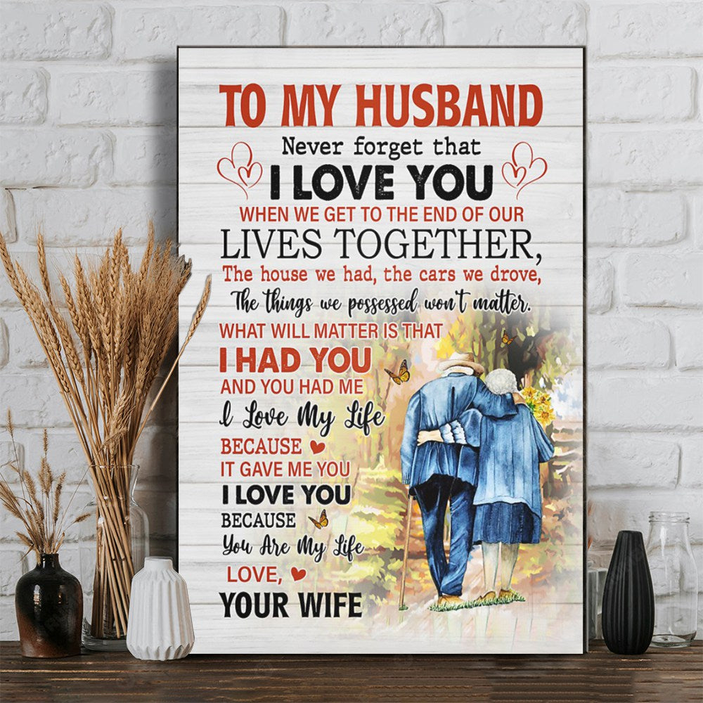 Never Forget That I Love You - Best Gift For Husband Poster