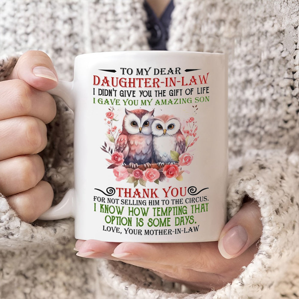 I Gave You My Amazing Son - Best Gift For Daughter-In-Law Mugs