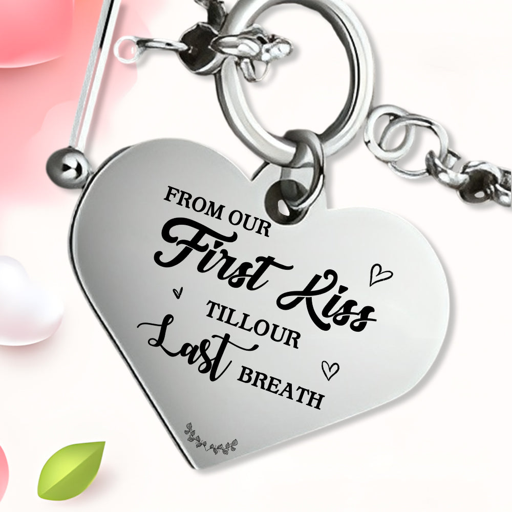 From Our First Kiss Tillour Last Breath - Couple Bracelet - Perfect Gift For Your Lover