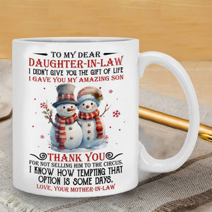 I Gave You My Amazing Son - Best Gift For Daughter-In-Law Mugs