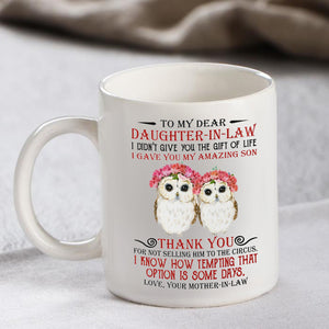 I Gave You My Amazing Son - Best Gift For Daughter-In-Law Mugs