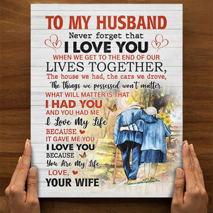 Never Forget That I Love You - Best Gift For Husband Poster