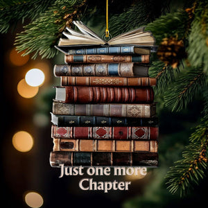 Just One More Chapter Christmas Ornament, Perfect Gift For Book Lovers