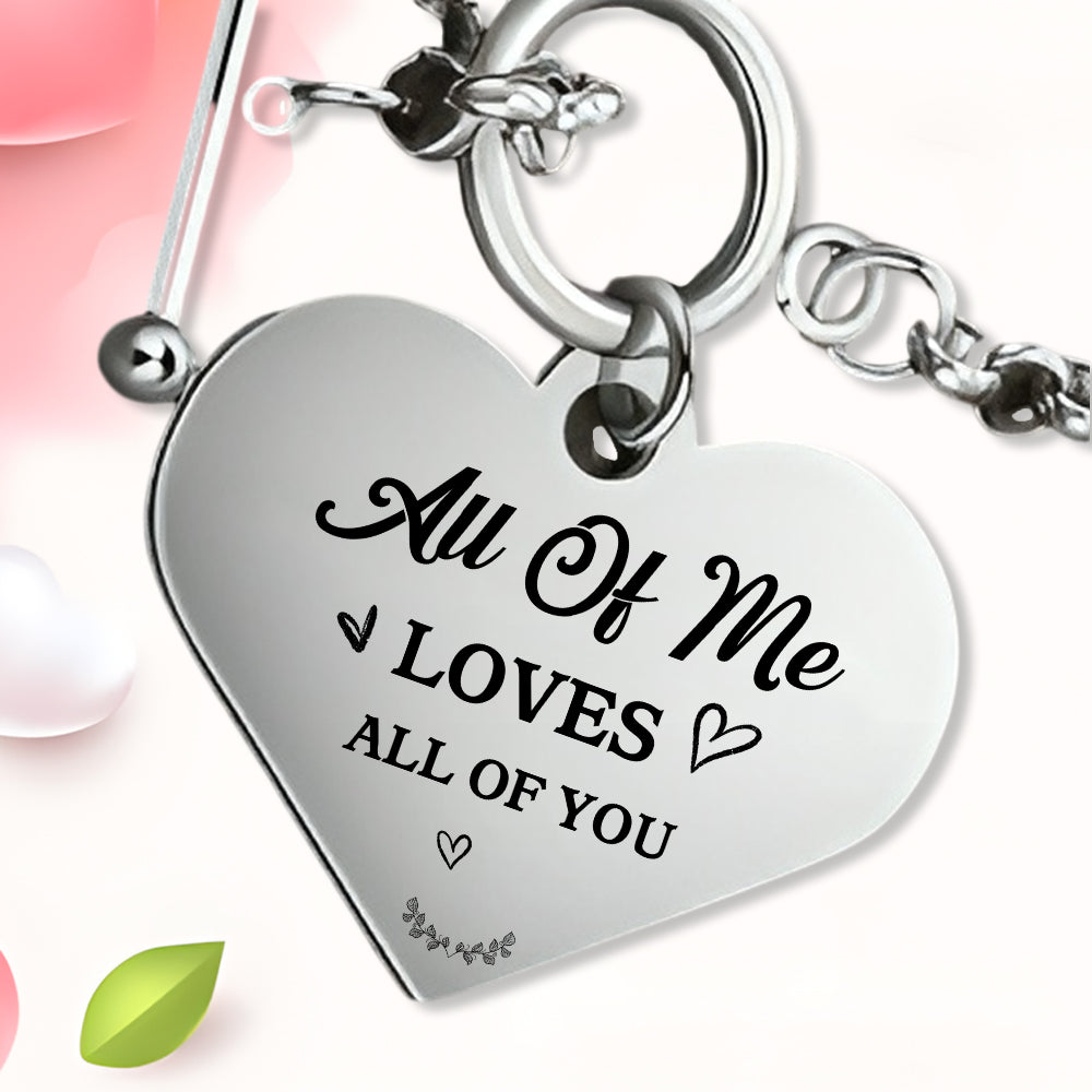 All Of Me Loves All Of You - Couple Bracelet - Perfect Gift For Your Lover