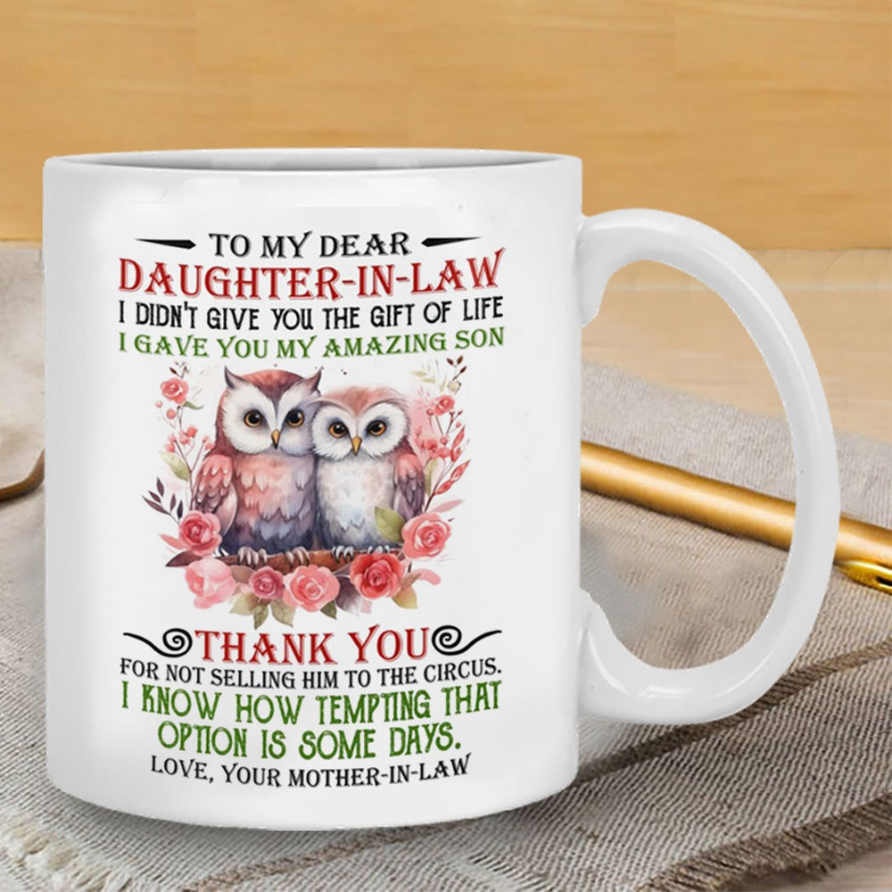 I Gave You My Amazing Son - Best Gift For Daughter-In-Law Mugs