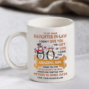 I Gave You My Amazing Son - Lovely Christmas Gift For Daughter-in-law Mugs