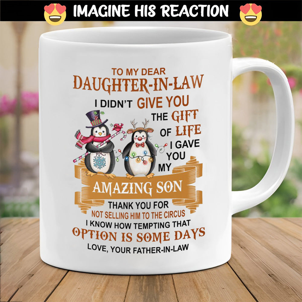 I Gave You My Amazing Son - Lovely Christmas Gift For Daughter-in-law Mugs