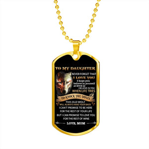 Mom To Daughter - Never Forget I Love You Dogtag