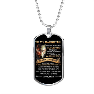 Mom To Daughter - Never Forget I Love You Dogtag