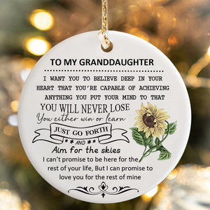 To Granddaughter Christmas Circle Ornament - I Want You To Believe Deep In Your Heart