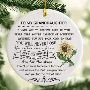 To Granddaughter Christmas Circle Ornament - I Want You To Believe Deep In Your Heart