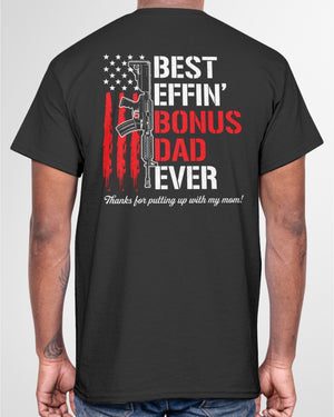 Best Effin' Bonus Dad Ever - Happy Father's Day Classic T-Shirt