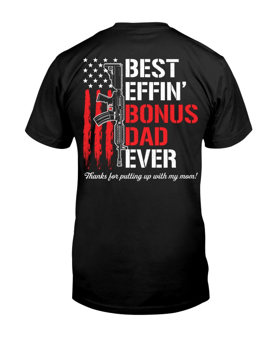 Best Effin' Bonus Dad Ever - Happy Father's Day Classic T-Shirt