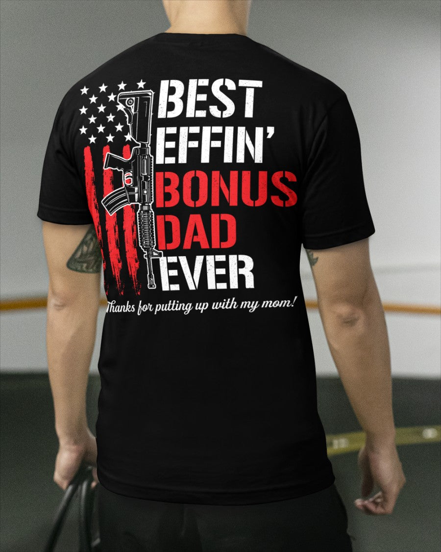 Best Effin' Bonus Dad Ever - Happy Father's Day Classic T-Shirt