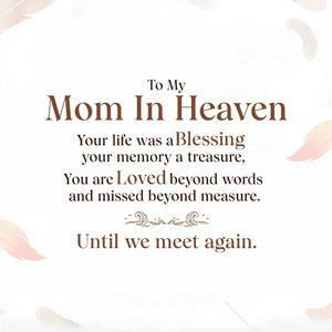 To My Mom in Heaven Memorial Bracelet