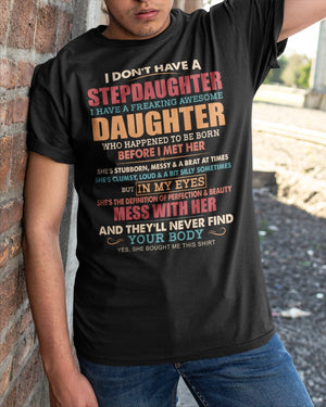 I Don't Have A Stepdaughter - Best Gift For Stepdad Classic T-Shirt