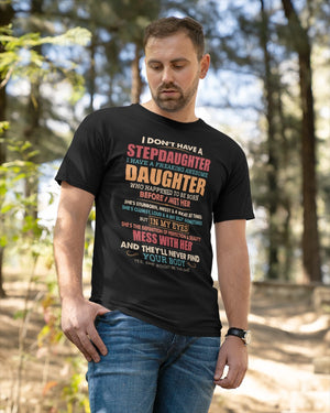 I Don't Have A Stepdaughter - Best Gift For Stepdad Classic T-Shirt