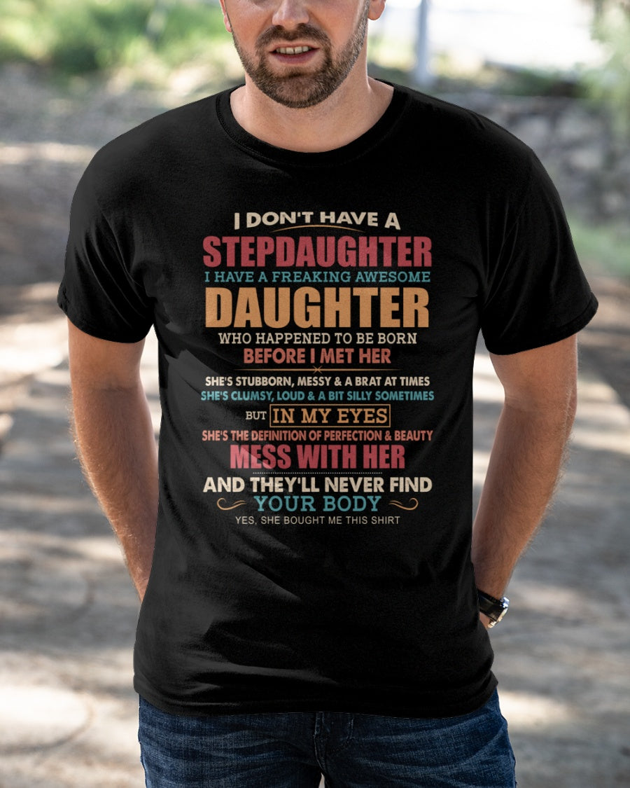 I Don't Have A Stepdaughter - Best Gift For Stepdad Classic T-Shirt