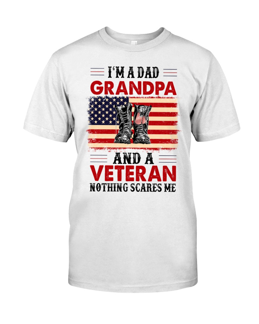 I'm A Dad Grandpa And A Veteran Nothing Scares Me Classic T-Shirt